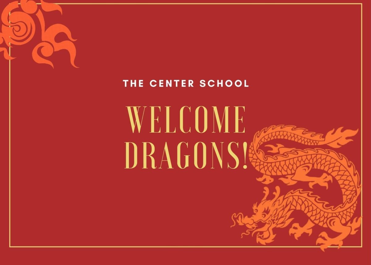 The Center School - Welcome Dragons